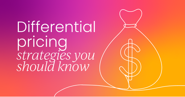 Everything you need to know about differential pricing strategies (with examples)