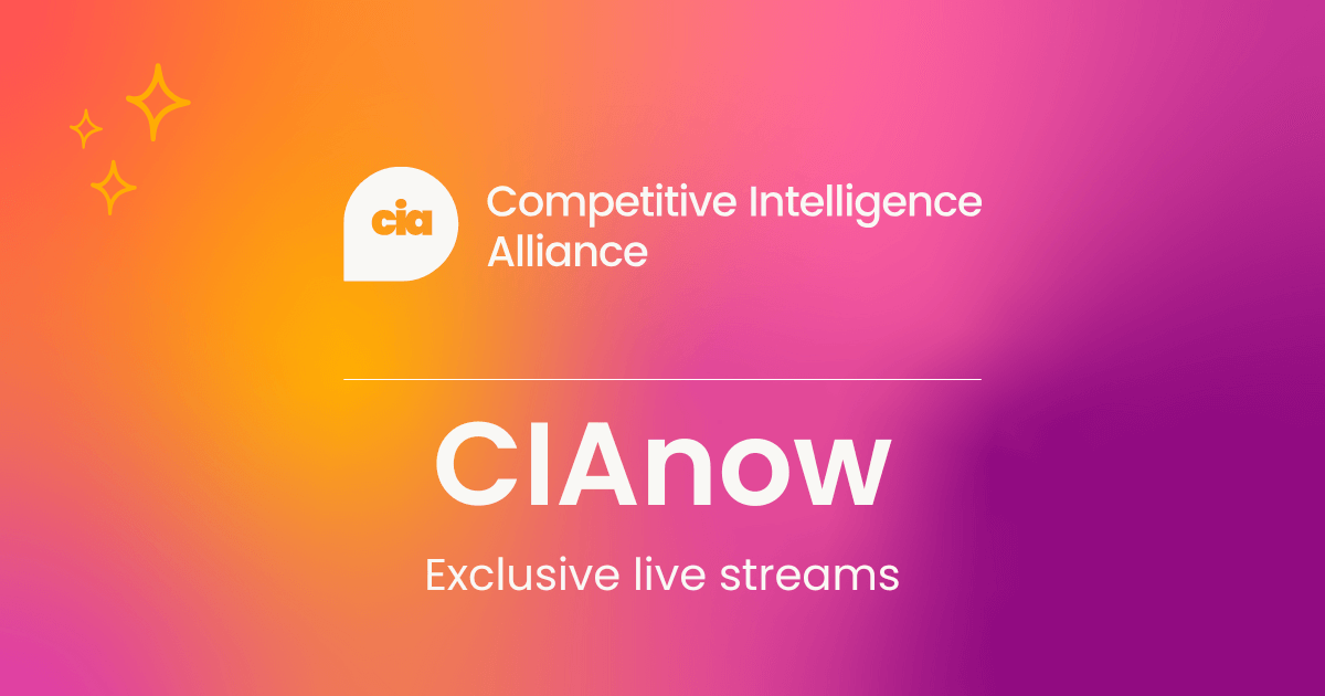 CIAnow - exclusive competitive intelligence live streams