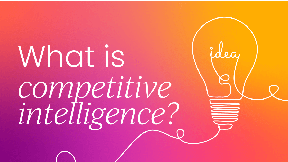 What is competitive intelligence?